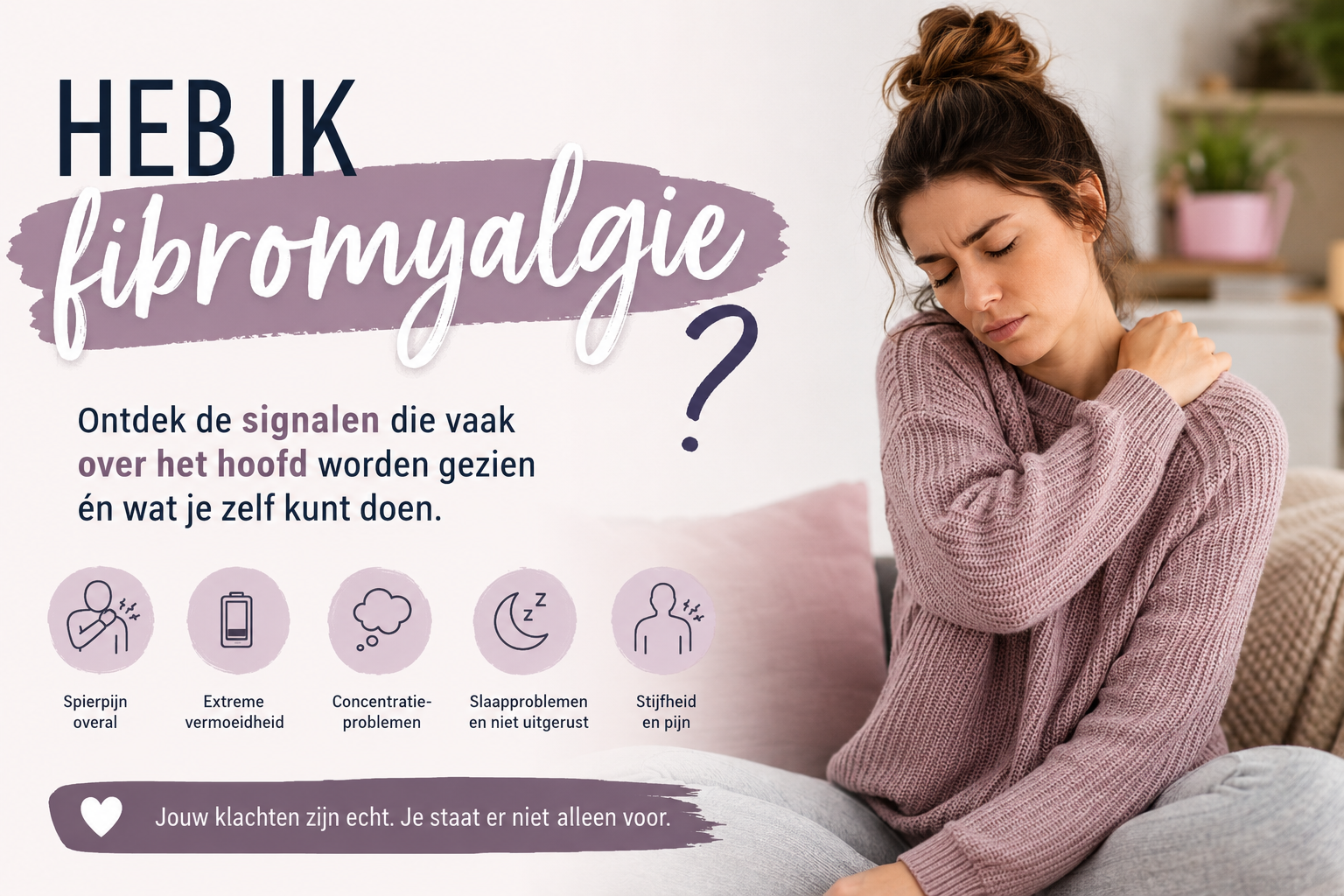 Heb ik fibromyalgie - eveline meijvogel - fibromyalgie klachten